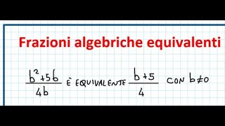 Frazioni algebriche equivalenti [upl. by Whatley]