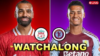 LIVERPOOL vs ASTON VILLA LIVE WATCHALONG [upl. by Carly]