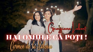 Georgiana Lobont ❌ Carmen de la Salciua  HAI OMULE CA POTI  Oficial Video [upl. by Anaujit380]