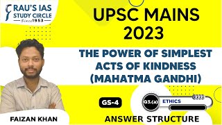 The power of simplest acts of kindness  Mahatma Gandhi  Ethics  UPSC CSE Mains 2023  GS Paper 4 [upl. by Ahsiatal956]