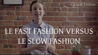 Fast fashion versus Slow fashion Lequel choisir [upl. by Corb]