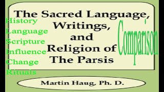 Essays on Religion of The Parsis by Martin Haug 12A The European Researches [upl. by Ettevi]