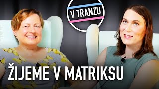 Jana Valdrová  Žijeme v matriksu [upl. by Sinne329]