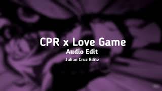 CPR x Love Game CupCakkeLady Gaga Edit Audio [upl. by Grider]