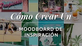 Cómo Crear Un Moodboard De Inspiración para crear contenido visual  Tutorial paso a paso desde cero [upl. by Isador]