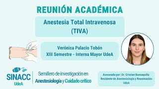 Reunión académica Anestesia Total Intravenosa TIVA [upl. by Ernesta]