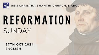 Reformation Sunday  English Service  27th October 2024  UBM Church Marol [upl. by Ennis]