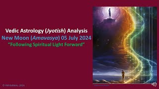 Vedic Astrology Jyotish New Moon Amavasya on 05 July 2024 [upl. by Notsuh306]