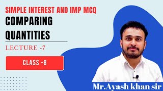 Comparing quantities Lecture 7 Class 8 Maths Chapter 7 [upl. by Noseyt]