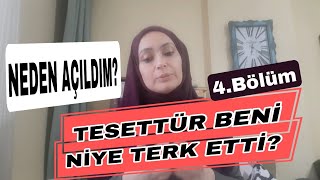 NEDEN AÇILDIM BENİM TESETTÜR HİKAYEM [upl. by Kosak]