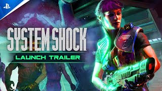 System Shock  Console Launch Trailer  PS5 Games [upl. by Yajiv]