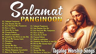 Kay Butibuti Mo Panginoon 2024  Tagalog Worship Christian Songs Morning Praise amp Worship [upl. by Arot]