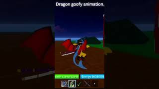 Dragon goofy animation bloxfruits [upl. by Naujaj]