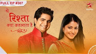 Yeh Rishta Kya Kehlata Hai  Season 1  Episode 307 [upl. by Yffat]