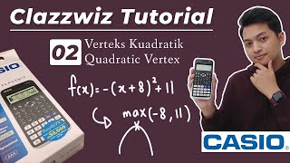 Classwiz Tutorial Part 2 Quadratic Vertex  Verteks Kuadratik [upl. by Jeffery]