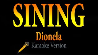 Sining  Dionela Karaoke [upl. by Pomona]