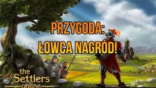 The Settlers Online  Gameplay PL  misja przygoda  Łowca nagród [upl. by Rehpetsirhc]