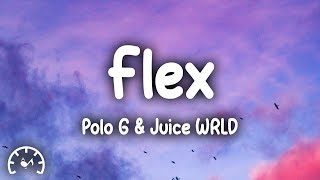 Polo G  Flex Lyrics ft Juice WRLD [upl. by Navannod]