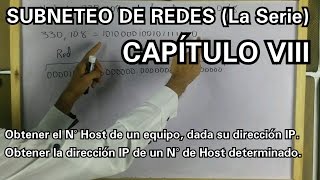 SUBNETEO DE REDES CAPITULO VIII Obtener el No de Host y Dirección IP [upl. by Eigla943]