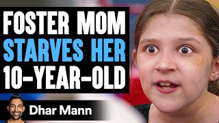 Foster MOM STARVES Her 10YEAROLD What Happens Next Is Shocking  Dhar Mann Studios [upl. by Luehrmann]