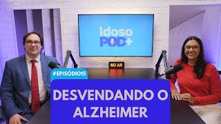 Desvendando o Alzheimer com Dr FÃ¡bio PortoÂ 15 [upl. by Bergeron]