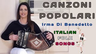 Mix Canzoni Popolari  IRMA DI BENEDETTO  Organetto Abruzzese Accordion  Italian folk songs🇮🇹 [upl. by Atinek584]