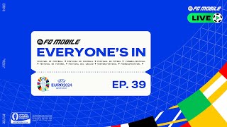 FC Mobile LIVE  Episode 39 UEFA EURO 2024™ [upl. by Lauryn]