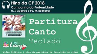 Hino da CF 2018  Campanha da Fraternidade  Partitura Canto [upl. by Edlitam]