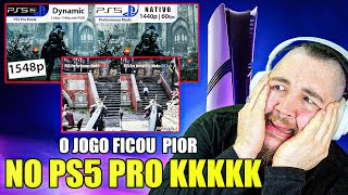 COMO É  entao ESSE e o PODER do PS5 PRO  ele quotPIORAquot certos jogos  nao é possivel [upl. by Ettezus]