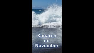 Kanarische Inseln Warum der November der beste Monat ist [upl. by Heater]