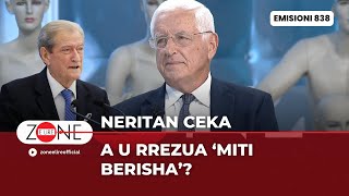 Neritan Ceka A u rrezua â€˜miti Berishaâ€™  Zone e Lire [upl. by Notsahc]