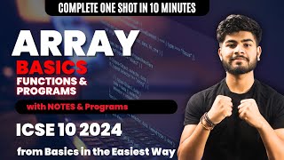 Array One Shot in 10 minutes  Programs  All Functions  ICSE Class 10 Programming [upl. by Rae]