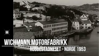 Wichmann Motorfabrikk  Rubbestadneset 1953 [upl. by Myk]