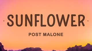 Post Malone  Sunflower Lyrics ft Swae Lee [upl. by Tap]