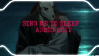 Chise x Elias  quotSing Me To Sleepquot Audio Edit [upl. by Debbi]