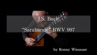 J S Bach quotSarabande BWV 997quot by Ronny Wiesauer [upl. by Aivax]