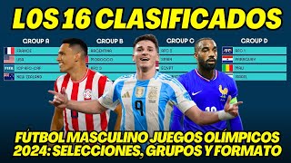 JUEGOS OLÍMPICOS PARÍS 2024 LAS 16 SELECCIONES DE FÚTBOL MASCULINO  GRUPOS  FORMATO [upl. by Etteniuq414]