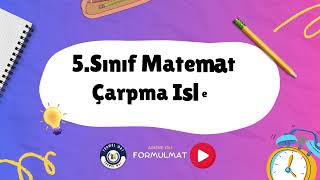 Çarpma İşlemi ve Problemleri  5Sınıf Matematik [upl. by Umeko]