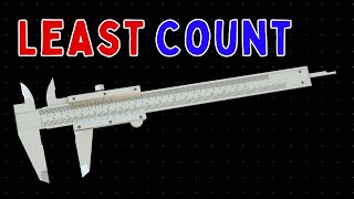 What is Least Count  Vernier Callipers Explained [upl. by Coreen]