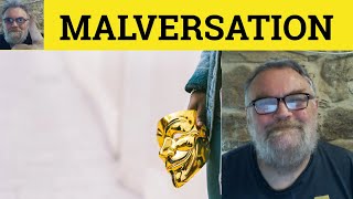 🔵 Malversation Meaning  Malversation Examples  Malversation Defined  Legal English  Malversation [upl. by Odlanor]