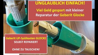 UNGLAUBLICH EINFACH Geberit KlospülungHeberGlocke direkt reparieren OHNE sie tauschen [upl. by Akinat]