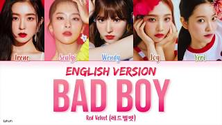 Red Velvet 레드벨벳  ‘Bad Boy English Version’ LYRICS ENG COLOR CODED 가사 [upl. by Ona]