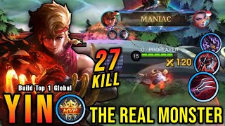 27 Kills  MANIAC Unli LifeSteal Build Yin The Real Monster  Build Top 1 Global Yin  MLBB [upl. by Norret]