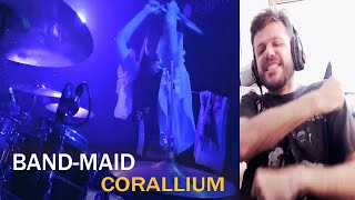 The Drummer Girl Is A BEAST  BANDMAID  CORALLIUM Live Reaction [upl. by Flosi]