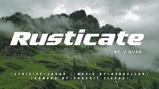 Rusticate  J QUAD  official music video  music by hsbhullar [upl. by Anoiuq]