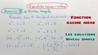 Fonction racine nième exercice 2 résoudre des équations niveau simple 2bac bac2025 [upl. by Nester]