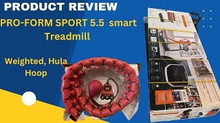 Products Review ProForm Sport 55 Treadmill Weighted ￼Hula Hoop [upl. by Zinah]