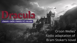 Orson Welles Stars in Dracula 1938  Full Vintage Radio Drama  YesterHear Classics [upl. by Pelagi820]