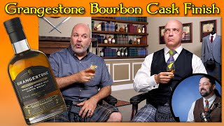 We Try Grangestone Single Malt Bourbon Cask Finish [upl. by Amla]