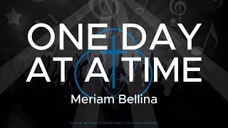 ONE DAY AT A TIME LYRICS AND CHORDS  Meriam Bellina [upl. by Schnabel]